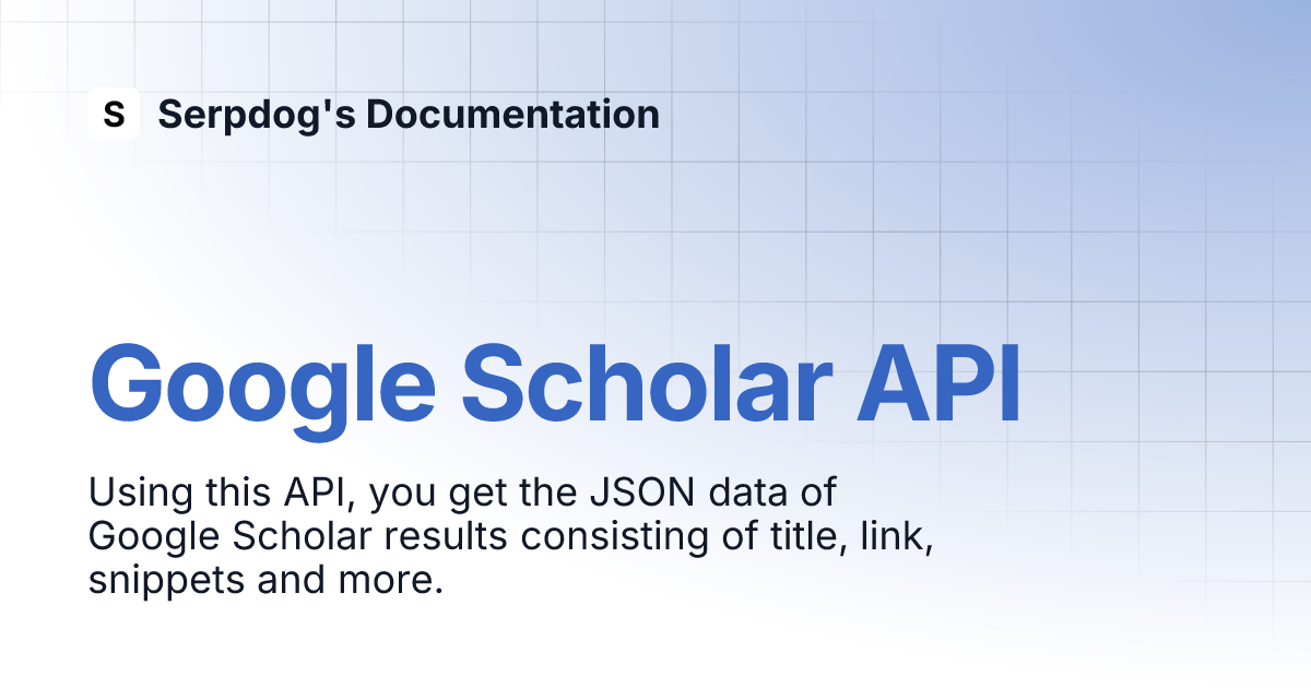 Google Scholar API | Serpdog's Documentation